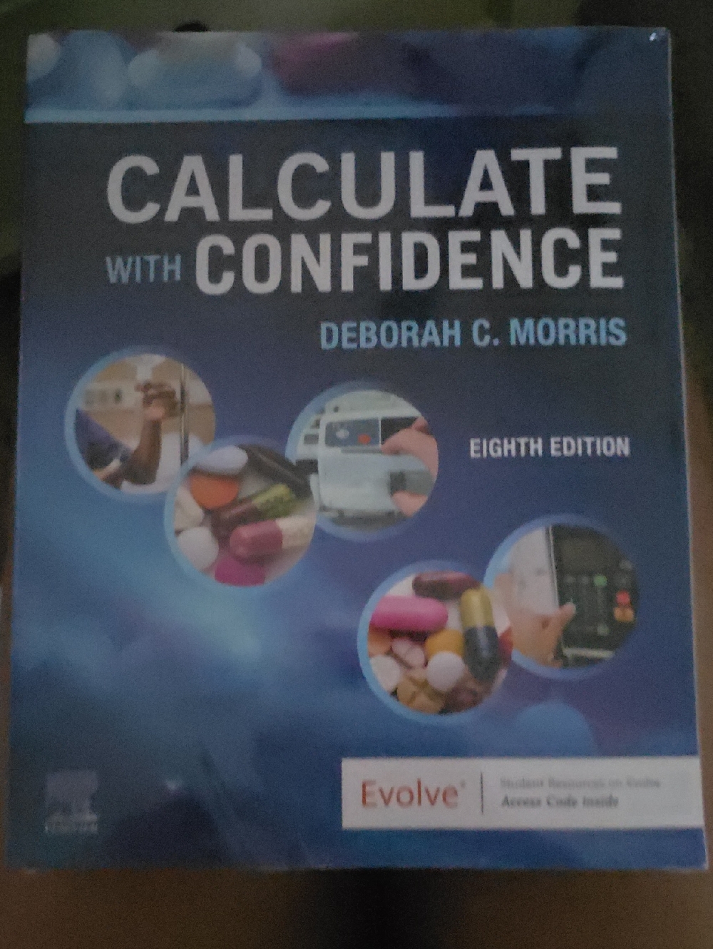 Calculate with Confidence by Deborah C. Morris - Blue Textbook